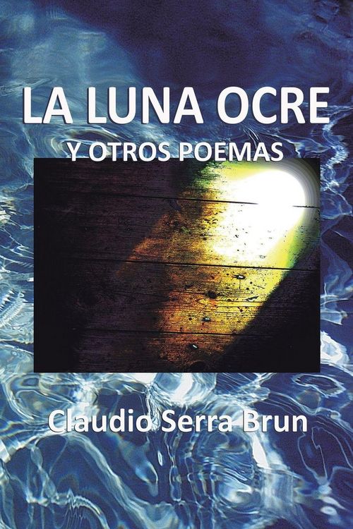 Produktbild: La Luna Ocre y Otros Poemas