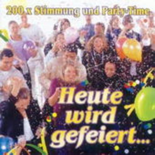 Produktbild: Heute Wird Gefeiert