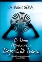 Produktbild: En Derin Hipnozumuz - Degersizlik Inanci