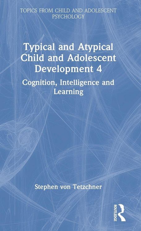 Produktbild: Typical and Atypical Child Development 4 Cognition, Intelligence and Learning