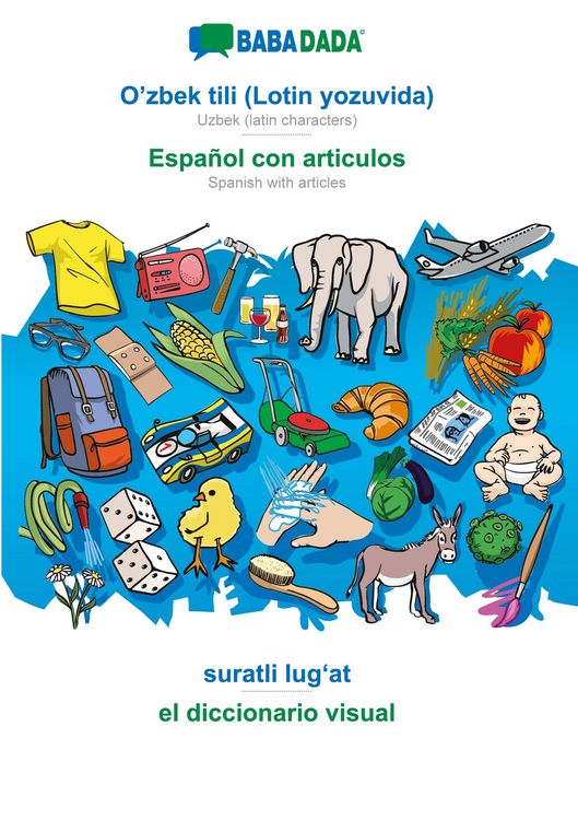 Produktbild: O'zbek tili (Lotin yozuvida) - Espa&ntilde;ol con articulos, suratli lug&iquest;at, BW