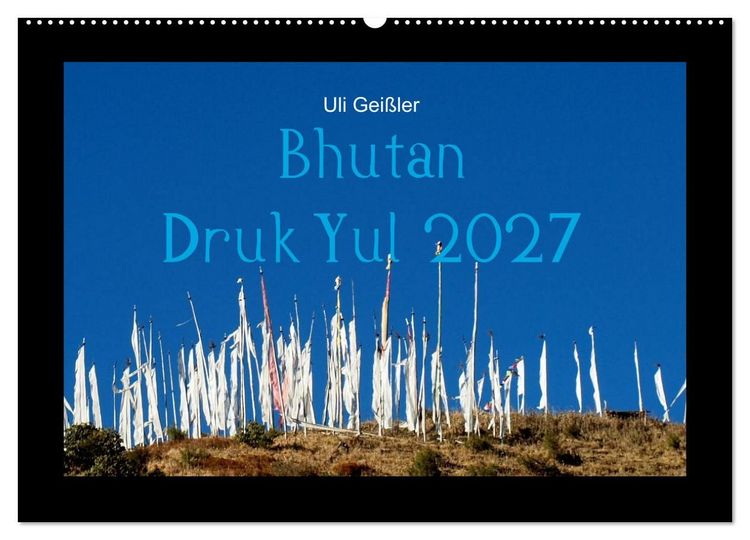 Produktbild: Bhutan Druk Yul 2027 (Wandkalender 2027 DIN A2 quer), CALVENDO Monatskalender