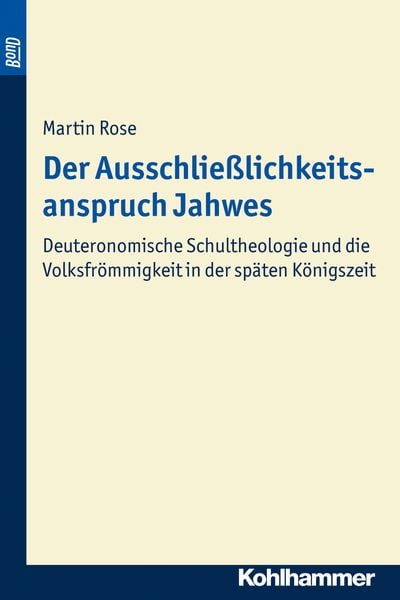 Produktbild: Der Ausschlie&szlig;lichkeitsanspruch Jahwes. BonD