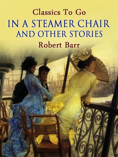 Produktbild: In a Steamer Chair, and Other Stories