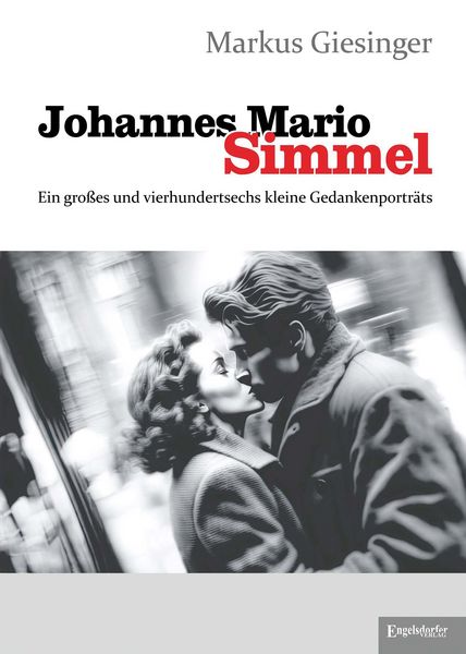 Produktbild: Johannes Mario Simmel - Ein gro&szlig;es und vierhundertsechs kleine Gedankenportr&auml;ts
