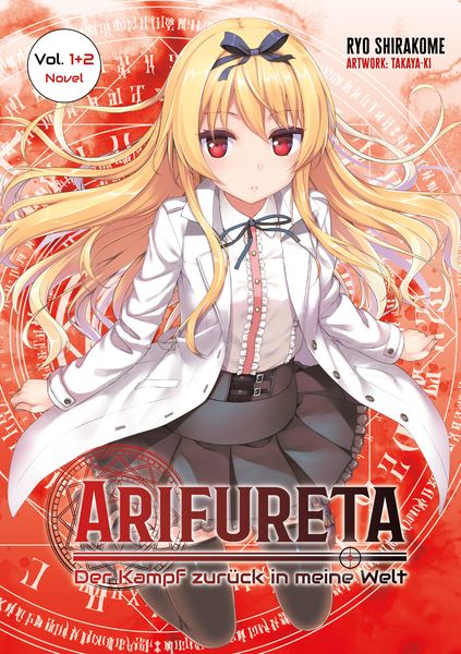 Arifureta – Der Kampf zurück in meine Welt, Doppelband 01 (Light Novel), Taschenbuch von Ryo Shirakome, Dokico, 978-3-9874511-2-6
