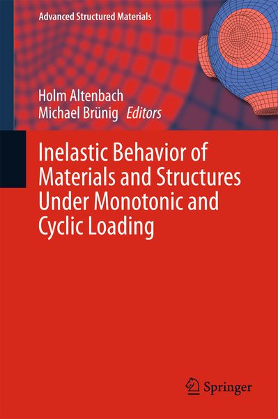 Produktbild: Inelastic Behavior of Materials and Structures Under Monotonic and Cyclic Loading