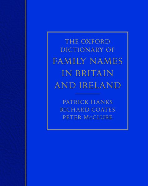 Produktbild: The Oxford Dictionary of Family Names in Britain and Ireland