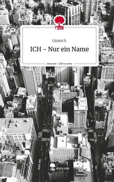 Produktbild: ICH - Nur ein Name. Life is a Story - story.one