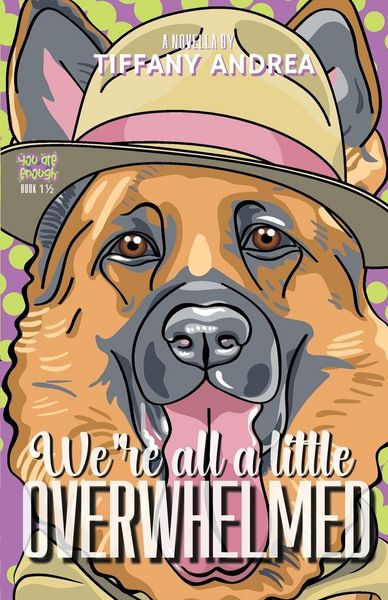 Produktbild: We're All a Little Overwhelmed