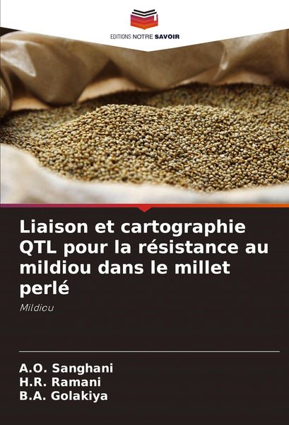 Produktbild: Liaison et cartographie QTL pour la r&eacute;sistance au mildiou dans le millet perl&eacute;