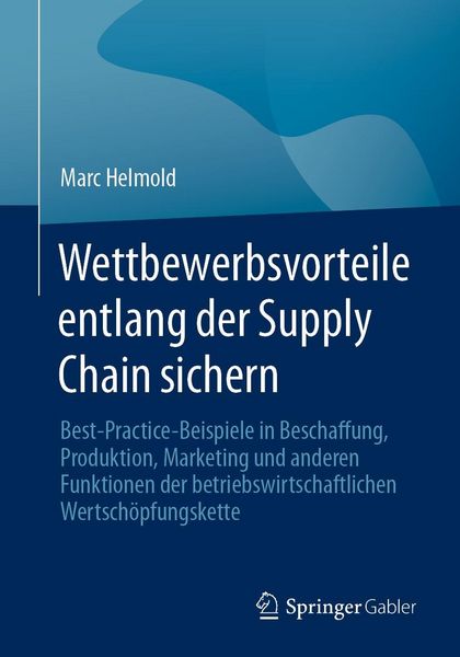 Produktbild: Wettbewerbsvorteile entlang der Supply Chain sichern
