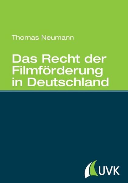 Produktbild: Neumann, T: Recht der Filmf&ouml;rderung in Deutschland
