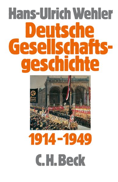 Produktbild: Deutsche Gesellschaftsgeschichte Bd. 4: Vom Beginn des Ersten Weltkrieges bis zur Gr&uuml;ndung der beiden deutschen Staaten 1914-1949