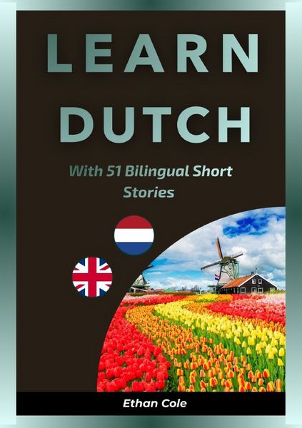 Produktbild: Learn Dutch with 51 Bilingual Short Stories