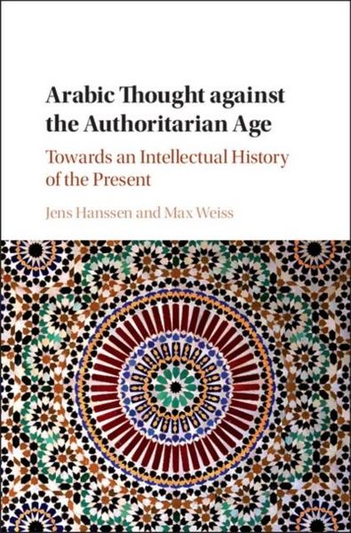 Produktbild: Arabic Thought against the Authoritarian Age