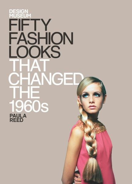 Produktbild: Fifty Fashion Looks that Changed the World (1960s)