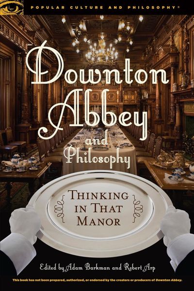 Produktbild: Downton Abbey and Philosophy