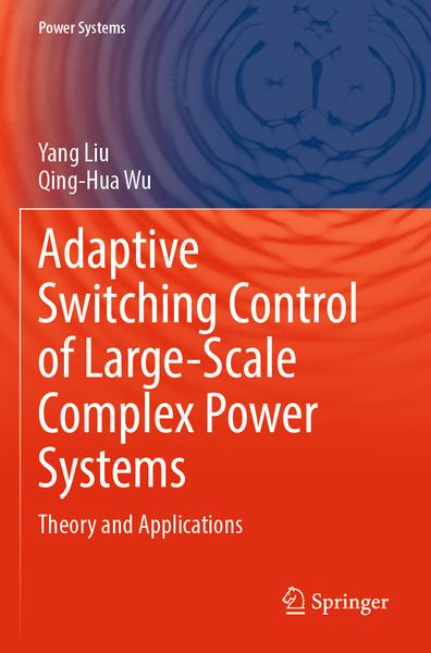 Produktbild: Adaptive Switching Control of Large-Scale Complex Power Systems