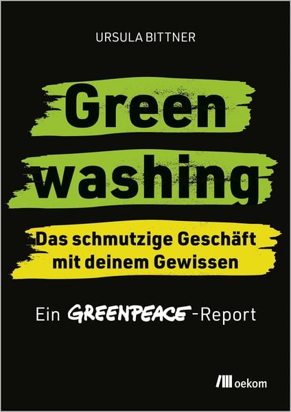 Produktbild: Greenwashing &ndash; das schmutzige Gesch&auml;ft mit deinem Gewissen