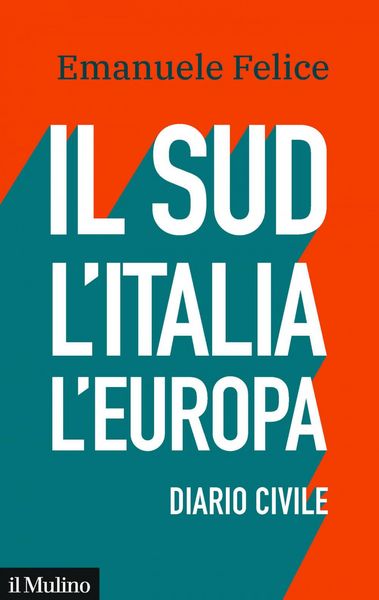 Produktbild: Il Sud, l'Italia, l'Europa. Diario civile