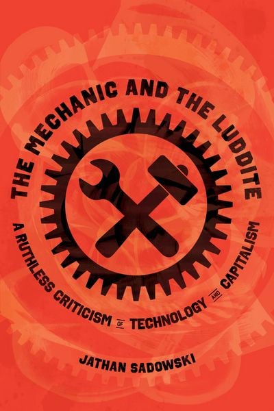 Produktbild: The Mechanic and the Luddite