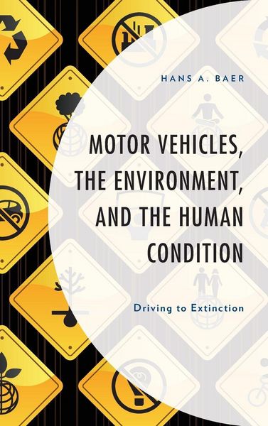 Produktbild: Motor Vehicles, the Environment, and the Human Condition