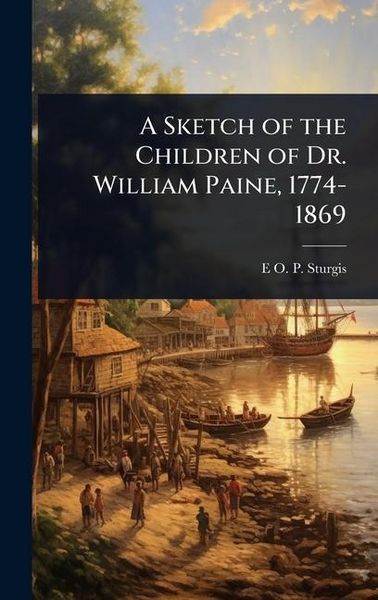 Produktbild: A Sketch of the Children of Dr. William Paine, 1774-1869