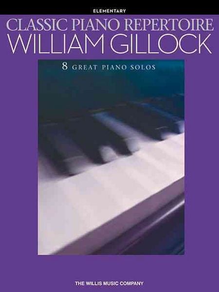 Produktbild: William Gillock: Classic Piano Repertoire -Elementary Easy Piano Sheet Music Book for Students 8 Solos for Recital and Practice National Federation of Music Clubs 2024-2028 Selection