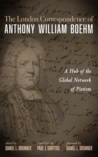 Produktbild: The London Correspondence of Anthony William Boehm