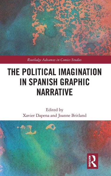 Produktbild: The Political Imagination in Spanish Graphic Narrative