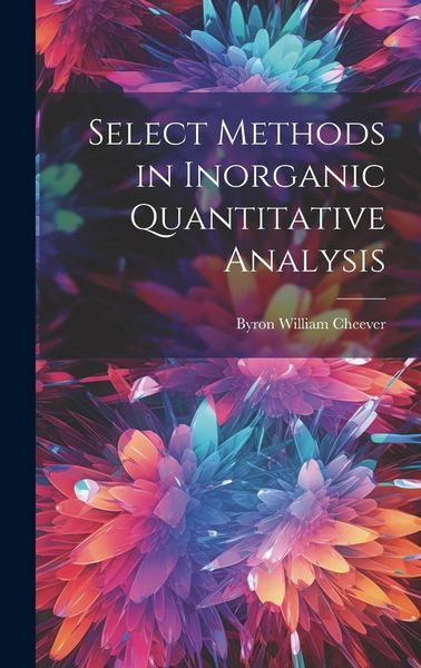 Produktbild: Select Methods in Inorganic Quantitative Analysis
