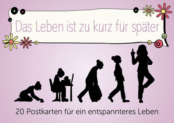 Produktbild: Das Leben ist zu kurz f&uuml;r sp&auml;ter - Postkartenbuch