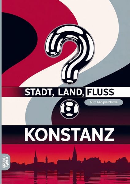 Stadt, Land, Fluss, Konstanz, Taschenbuch von Grübelgold Rätselhefte, Grübelgold, 9783693193761