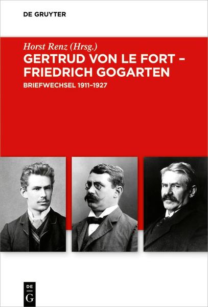 Produktbild: Gertrud von le Fort - Friedrich Gogarten