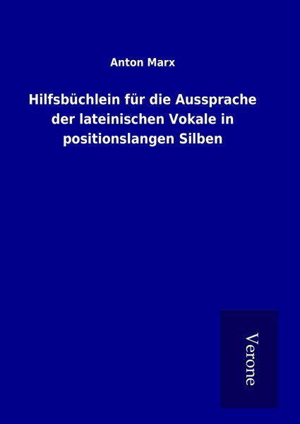Produktbild: Hilfsb&uuml;chlein f&uuml;r die Aussprache der lateinischen Vokale in positionslangen Silben