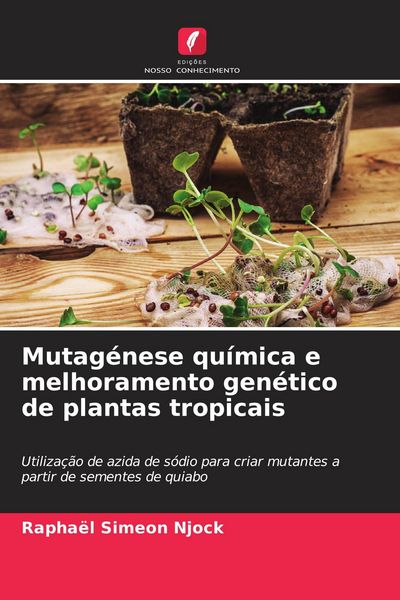 Produktbild: Mutag&eacute;nese qu&iacute;mica e melhoramento gen&eacute;tico de plantas tropicais