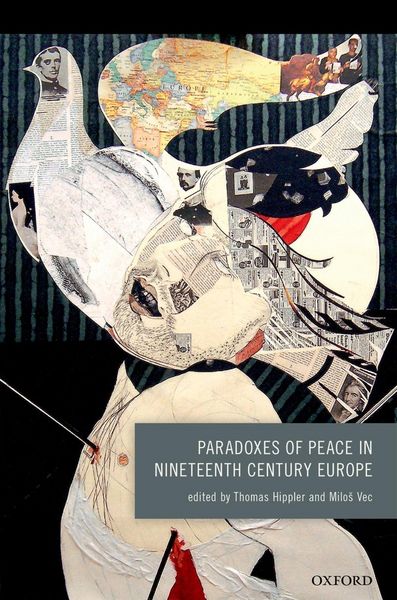 Produktbild: Paradoxes of Peace in Nineteenth Century Europe