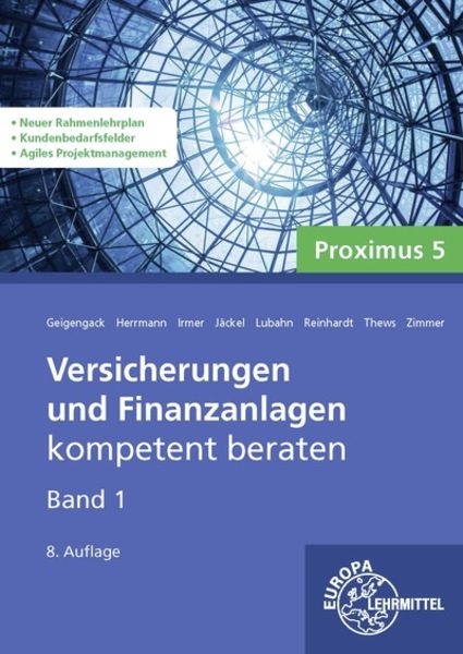 Versicherungen und Finanzanlagen Band 1 - Proximus 5, Taschenbuch von Michael Lubahn , Ralph Geigengack , Frederik Reinhardt , Wolfgang S. Irmer ,