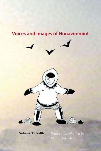 Produktbild: Voices and Images of Nunavimmiut, Volume 3