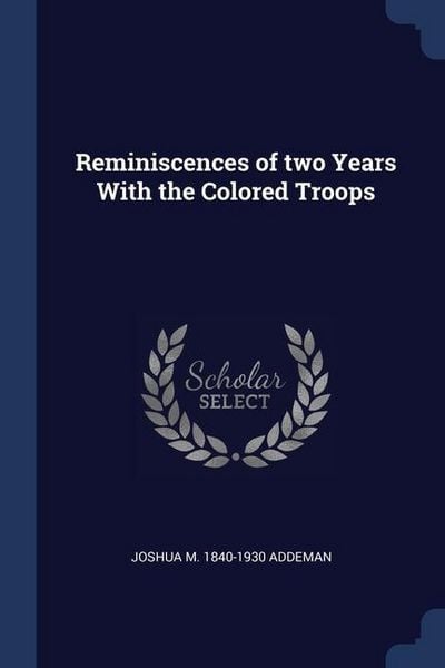 Produktbild: Reminiscences of two Years With the Colored Troops