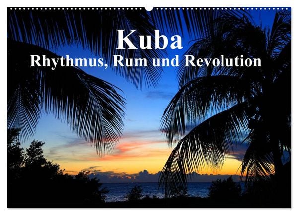 Produktbild: Kuba - Rhythmus, Rum und Revolution (Wandkalender 2026 DIN A2 quer), CALVENDO Monatskalender