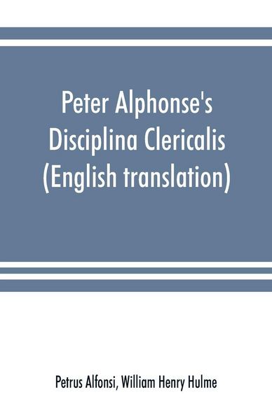 Produktbild: Peter Alphonse's Disciplina Clericalis (English translation) from the fifteenth century Worcester Cathedral Manuscript F. 172