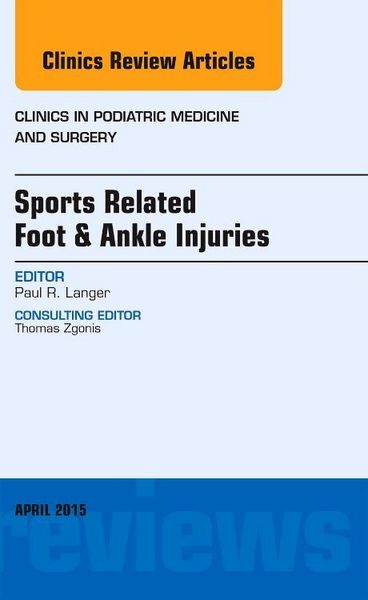 Produktbild: Langer, P: Sports Related Foot & Ankle Injuries, An Issue of