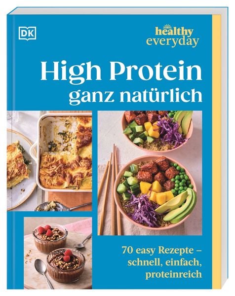 Produktbild: Healthy Everyday. High Protein ganz nat&uuml;rlich