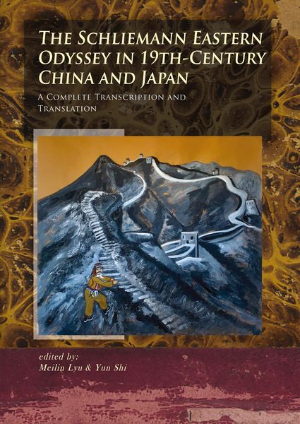 Produktbild: The Schliemann Eastern Odyssey in 19th-Century China and Japan