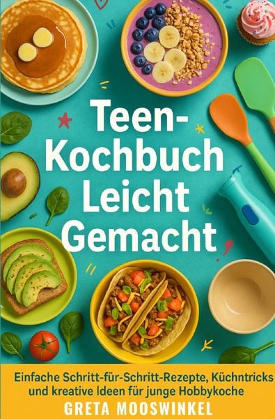 Produktbild: Kochb&uuml;cher / Teen-Kochbuch Leicht Gemacht