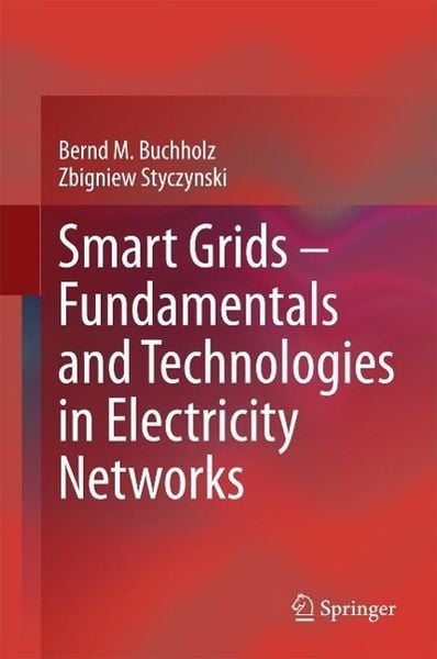 Produktbild: Smart Grids - Fundamentals and Technologies in Electricity Networks