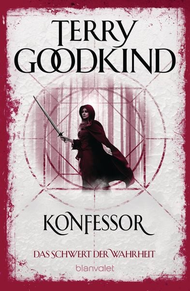 Konfessor - Das Schwert der Wahrheit, Taschenbuch von Terry Goodkind, Blanvalet, 9783734162466