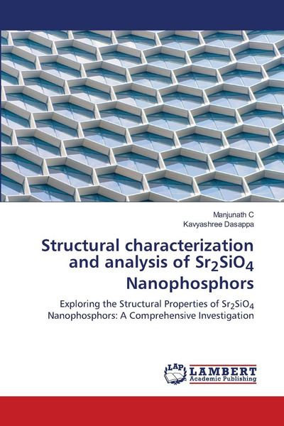 Produktbild: Structural characterization and analysis of Sr2SiO4 Nanophosphors